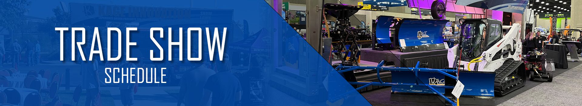KAGE Innovation Trade Show Schedule